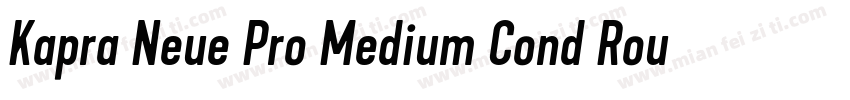 Kapra Neue Pro Medium Cond Rounded字体转换